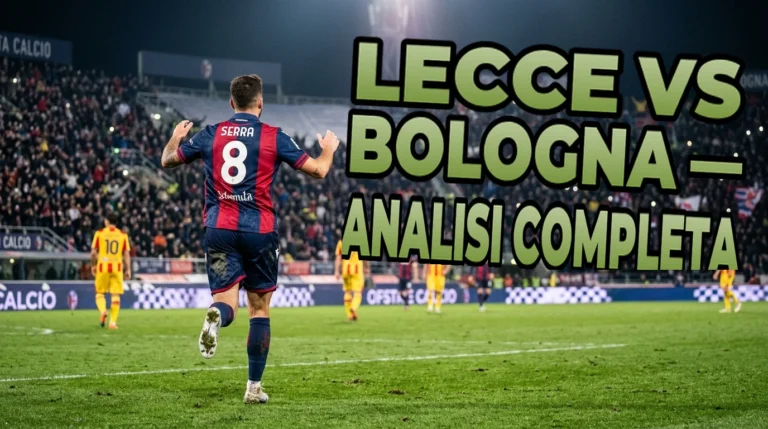 Lecce vs Bologna — analisi completa e pronostico dell'11 ottobre